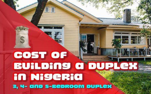 Cost of Building a Duplex in Nigeria